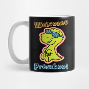 Funny Cute Welcome Preschool Dinosaur T-Rex T shirt Mug